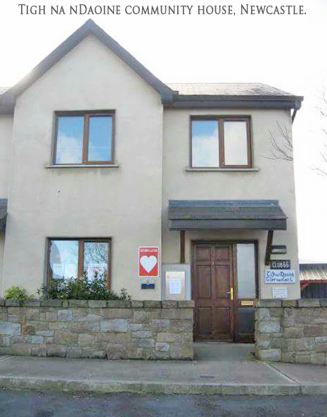 Tigh na Ndaione is a community house in Pairc Ard, Newcastle, Clonmel, Co.Tipperary. 